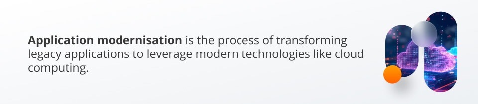 application-modernisation-definition