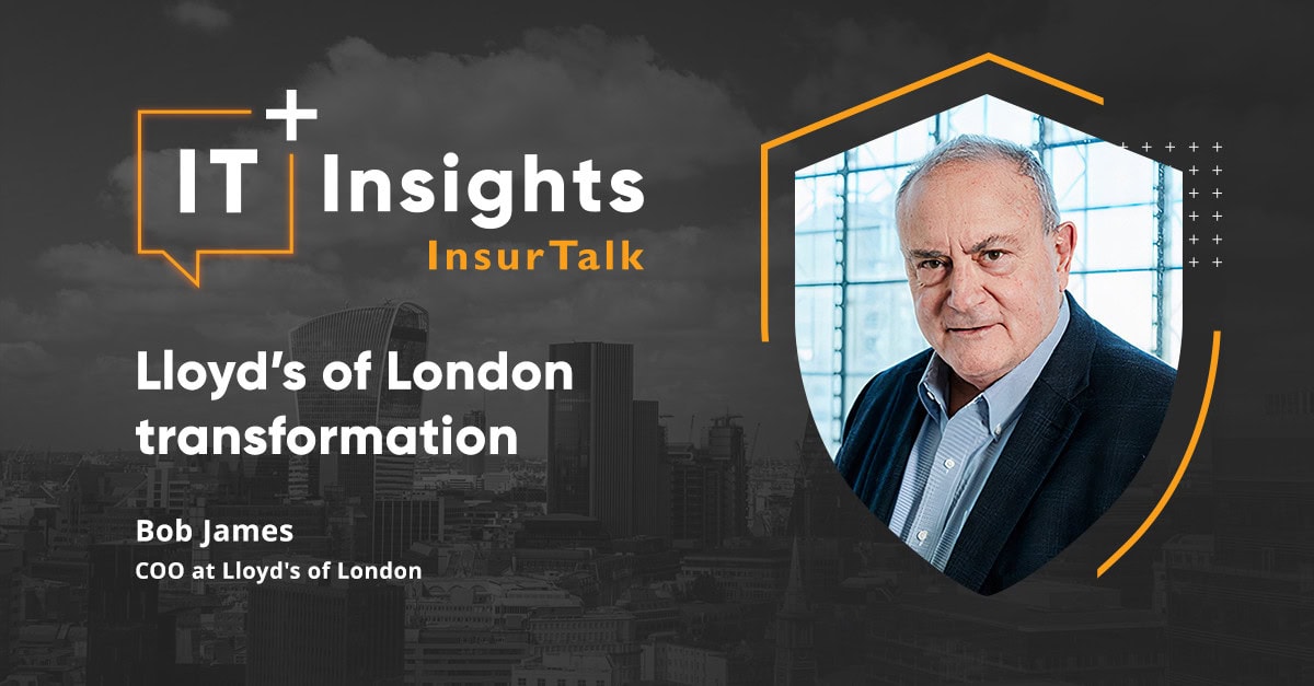 insurtalk lloyds of london transformation with bob james